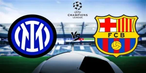 Inter Milan vs Barcelona lúc 02:00 ngày 07/05/2025 tại Champions League